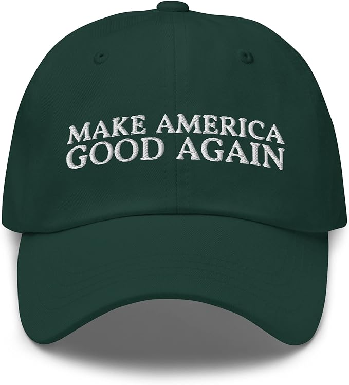 Make America Good Again